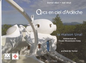Auteur du livre Arcs en ciel d'Ardèche, la maison Unal, 2013, aux éditions Plumes d'Ardèche.  JPEG - 16.5 ko
