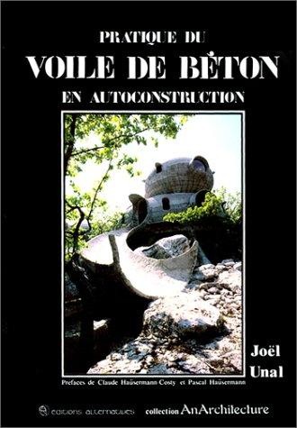 Publié aux Editions Alternatives en 1981, l'auteur du livre est Joël Unal et la préface est rédigée par Claude Haüsermann-Costy et Pascal Haüsermann, architectes.  JPEG - 46.6 ko
