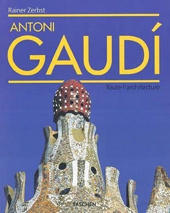 Antoni Gaudi i Cornet : 1852-1926 : une vie en architecture  JPEG - 37.2 ko